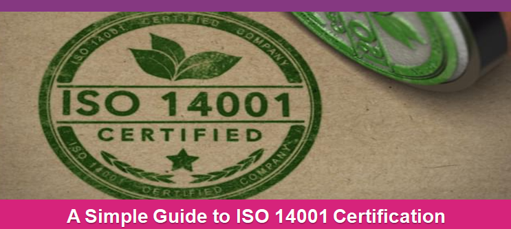 A Simple Guide to ISO 14001 Certification